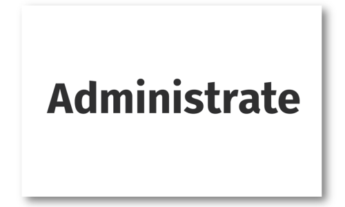 Administrate