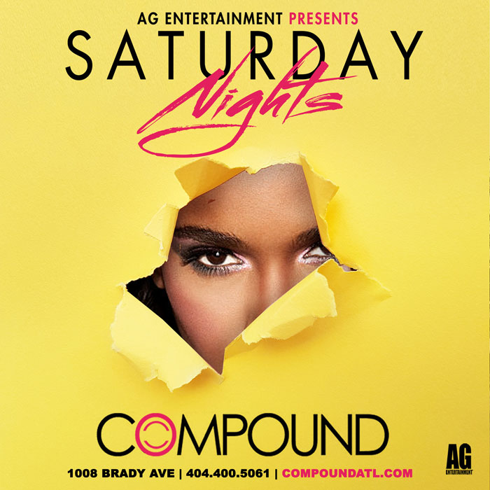 AG Entertainment Presents :: COMPOUND SATURDAYS :: Compound Nightclub ...