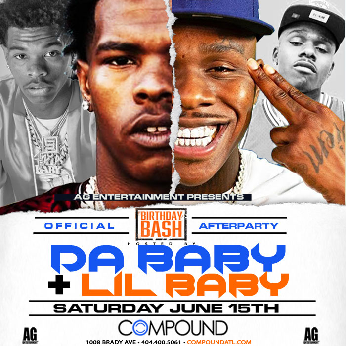 THE OFFICIAL BIRTHDAY BASH AFTERPARTY STARRING LIL BABY & DA BABY ...