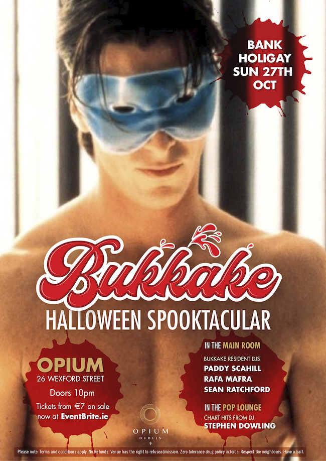 Halloween parties happing in Ireland: Christian Bale as Patrick Bateman featured on Bukkake poster. 