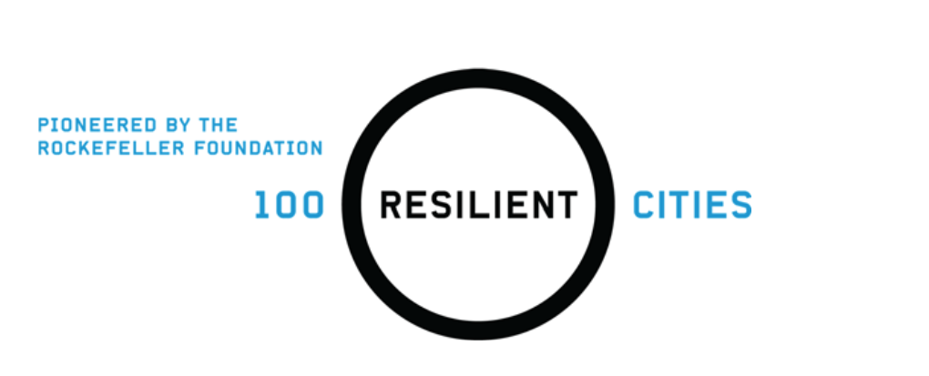100 Resilient Cities; pioneered by the Rockefeller Foundation