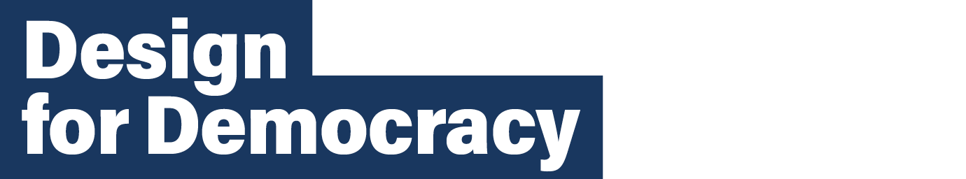 Design for Democracy