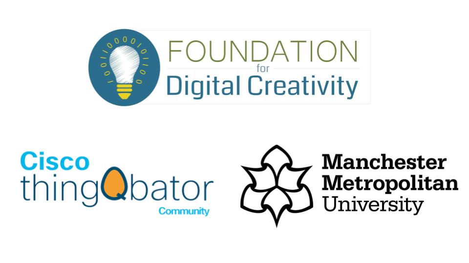 Showing logos for foundation for digital creativity, cisco thingqbator community and manchester met university