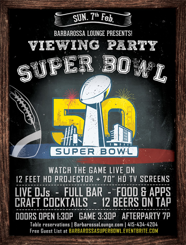 super bowl 50 viewing party at barbarossa by sf super bowl super bowl party flyer