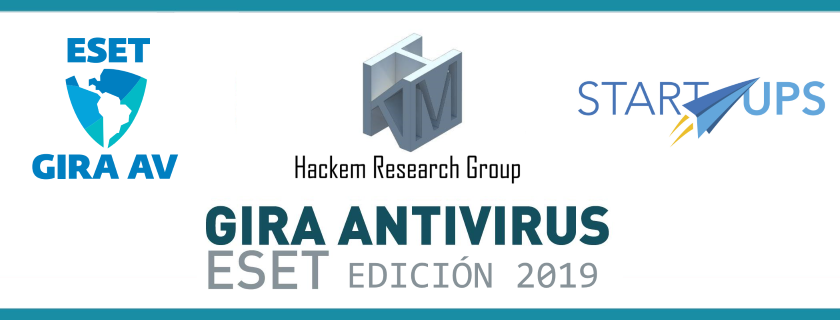 Gira Antivirus 2019 - Hackem y ESET, Seguridad Informática, Hacking, IoT, Seguridad da la Información