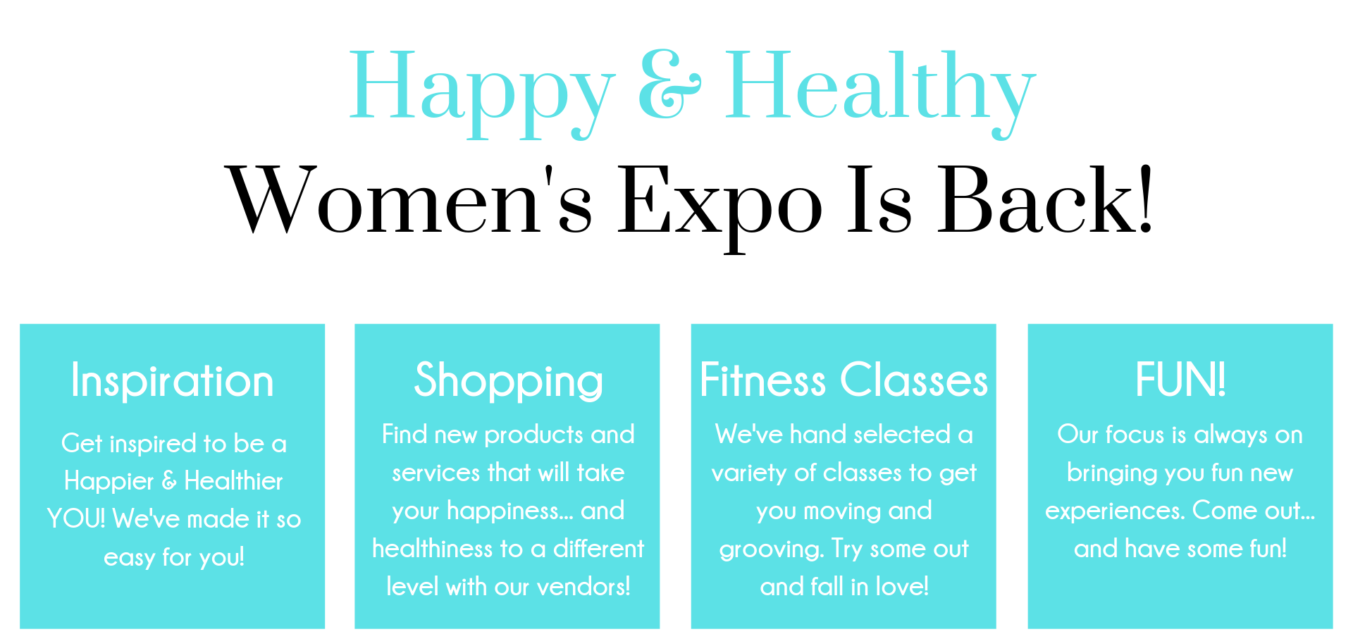 3rd Annual Happy and Healthy Expo!