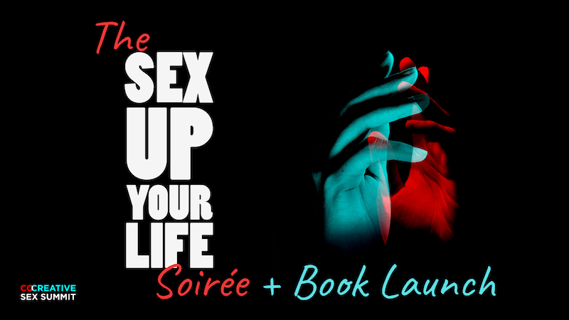 The Sex Up Your Life Soirée + Book Launch