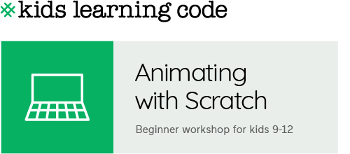Kids Learning Code. Animating with Scratch. Beginner workshop for ages 9-12.