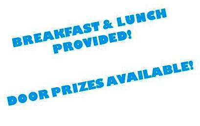 breakfast & lunch provided plus door prizes