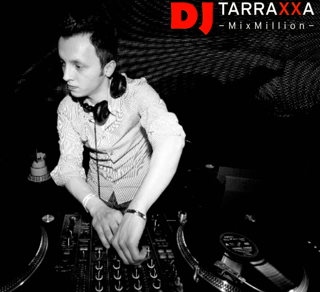 DJ Tarraxxa -MixMillion-