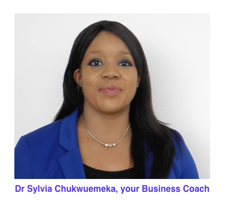 Dr Sylvia Chukwuemeka, your Business Coach