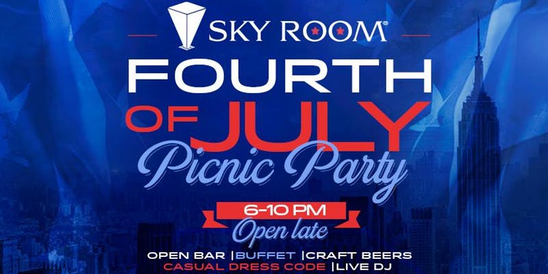 Fourth Of July Picnic At Sky Room Rooftop With Open Bar In