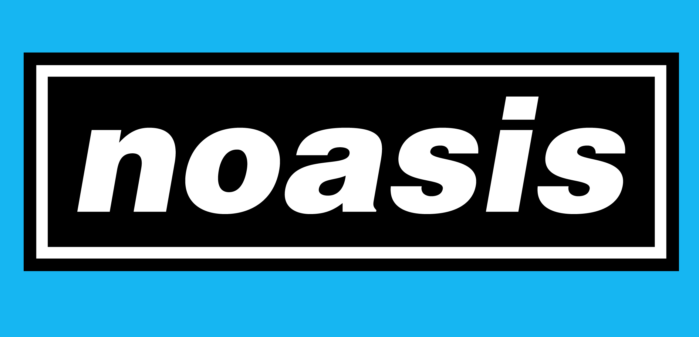 Noasis
