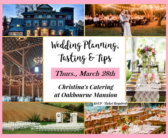 Christina's Catering & Events at Oakbourne Mansion and Other Unique Wedding Venues  - Wedding Catering Philadelphia, West Chester, Lancaster, South Jersey