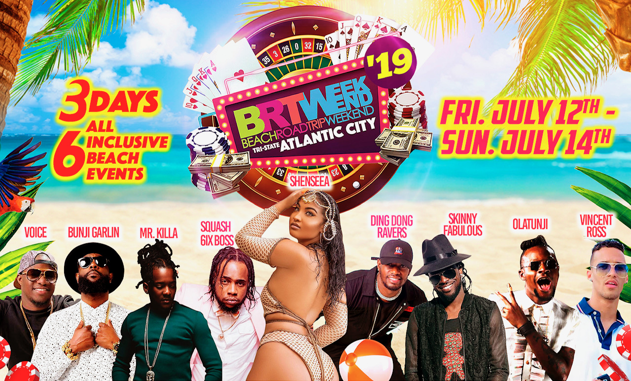 BRT Weekend "Atlantic City, NJ" 3Day Caribbean Music Festival July