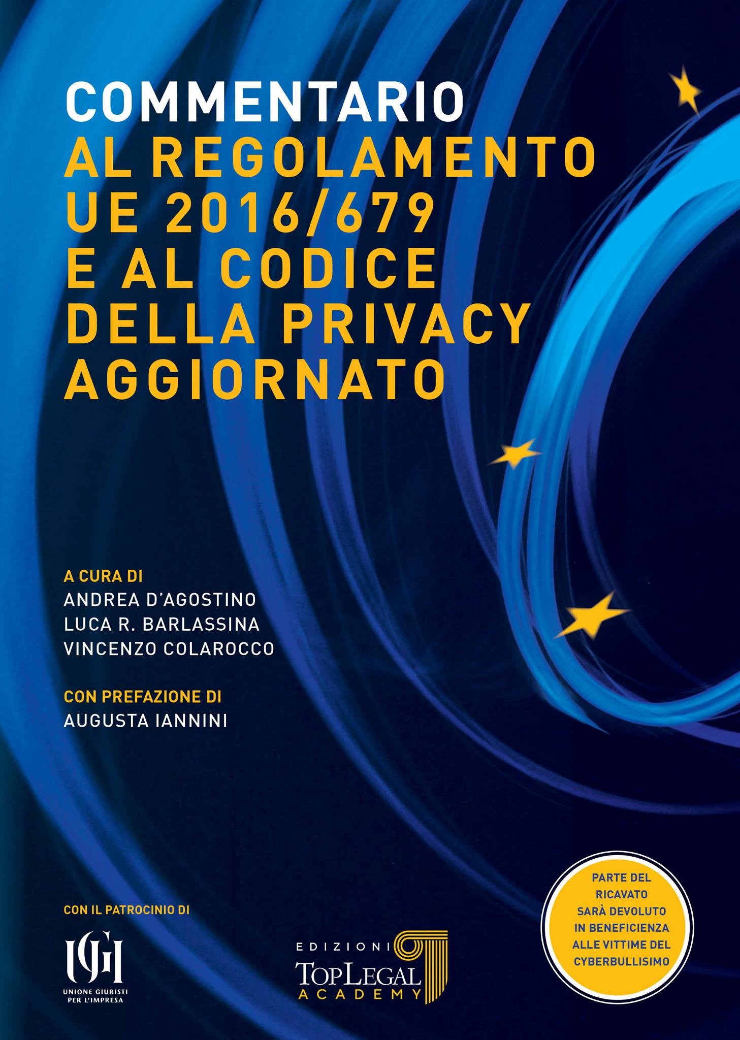 COMMENTARIO AL REGOLAMENTO UE 2016/679 E AL CODICE DELLA PRIVACY AGGIORNATO
