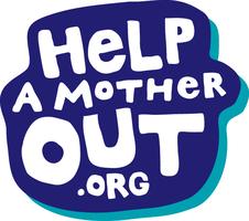 Help a Mother Out www.helpamotherout.org