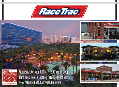 The Editors and Editorial Advisory Board of  Convenience Store Decisions are proud to honor RaceTrac as the 2014 Chain of the Year.