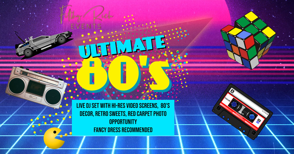 Ultimate Decades 80s V 90s Party Night Tickets Sat 9 May 2020 At