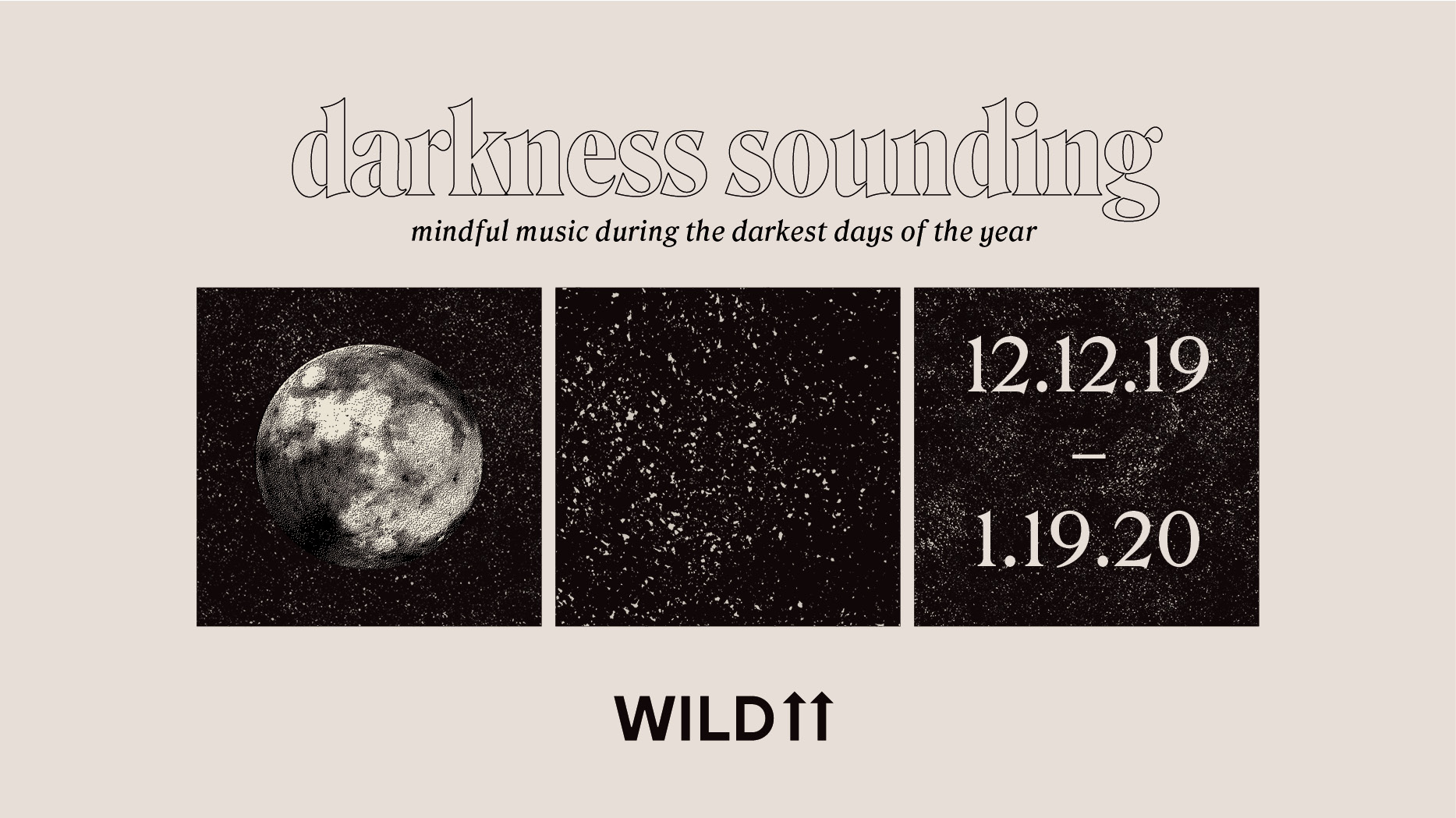 Wild Up | Darkness Sounding | 2019 - 2020
