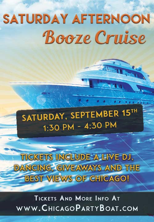 Saturday Afternoon Booze Cruise Party - Tickets include a Live DJ, Dancing, Giveaways, and the best views of Chicago!