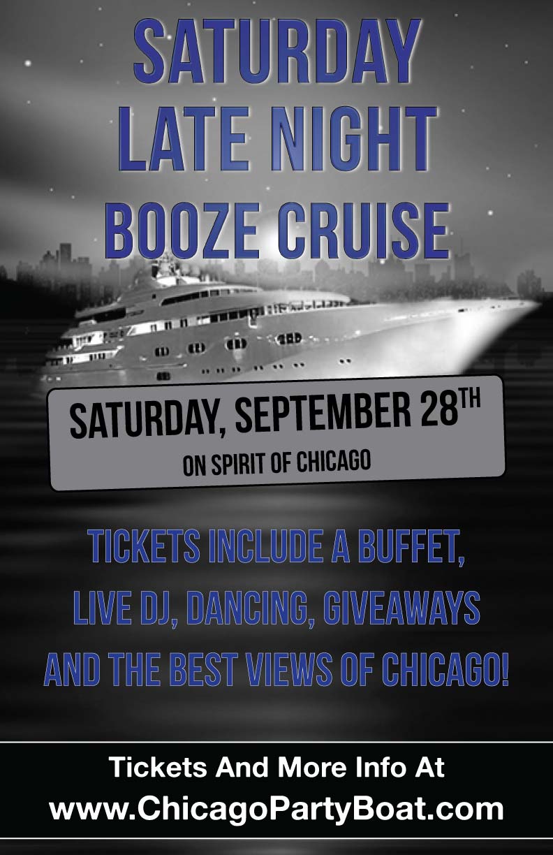 Saturday Late Night Booze Cruise Party - Tickets include a Buffet, Live DJ, Dancing, Giveaways, and the best views of Chicago!