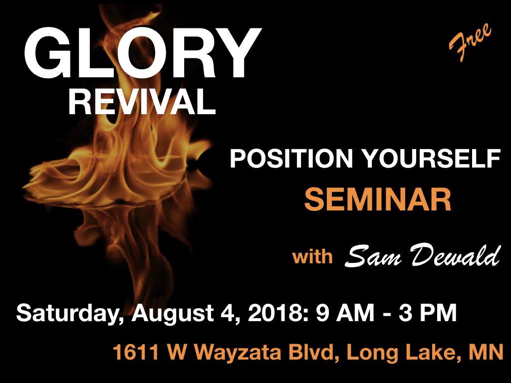 Glory Revival - Position Yourself - Seminar - World Healing ...