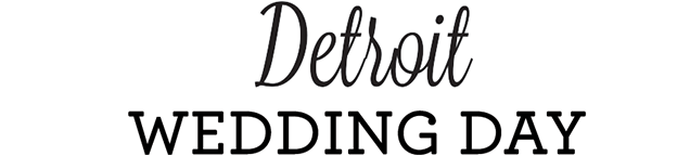 Detroit Wedding Day
