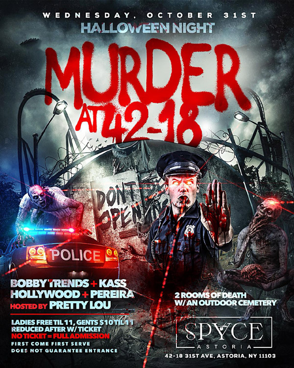 Murder at 42-18 Halloween Party @ Spyce Astoria