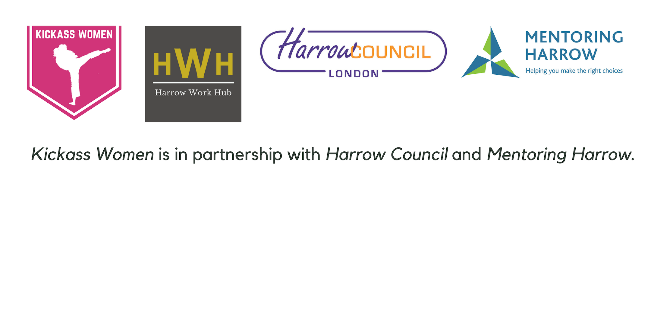 Kickass Women is in partnership with Harrow Council and Mentoring Harrow