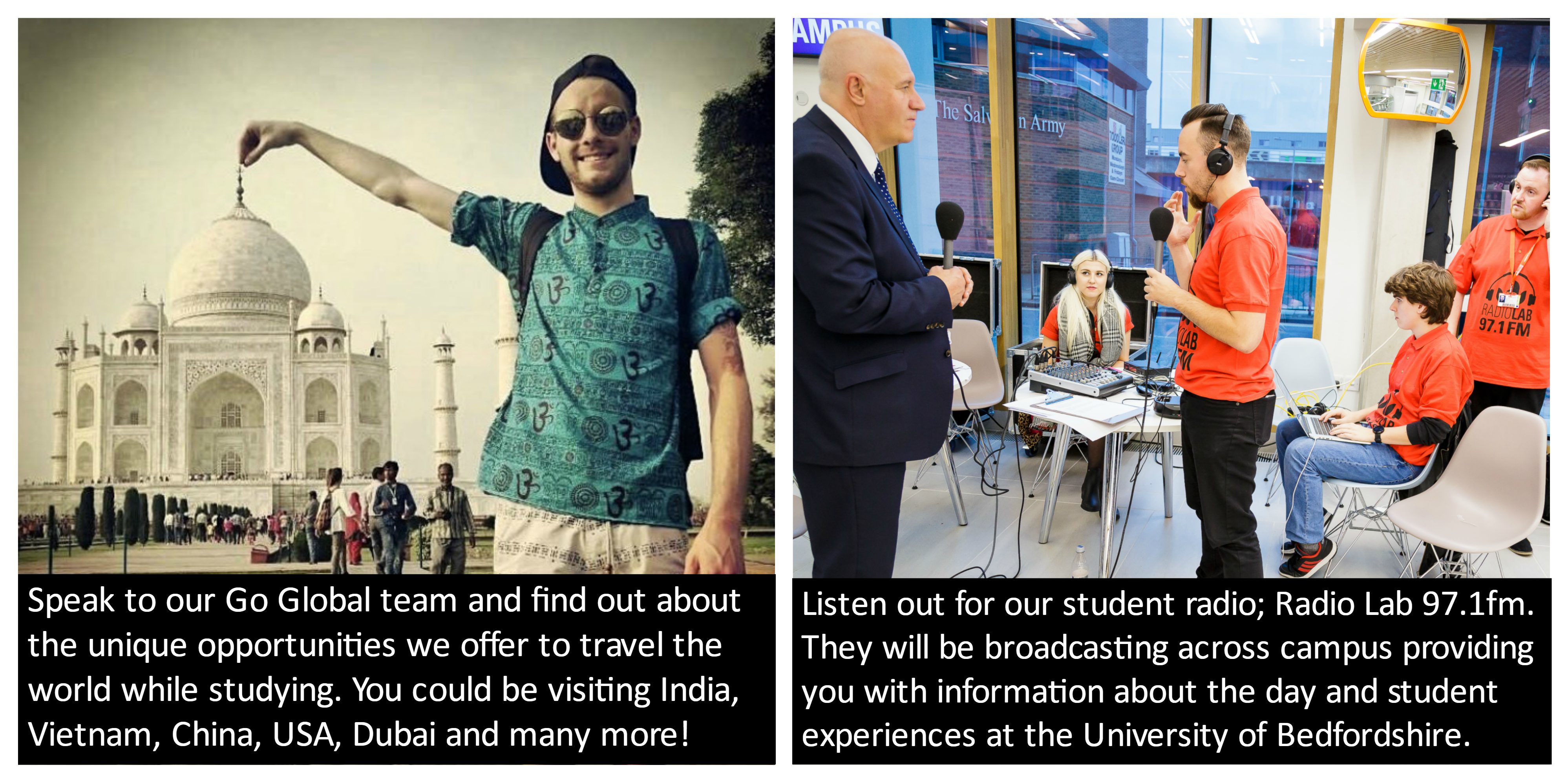 Speak to Go Global about travelling and studying; Listen into Radio Lab on 97.1fm for information about the day and student expereince;