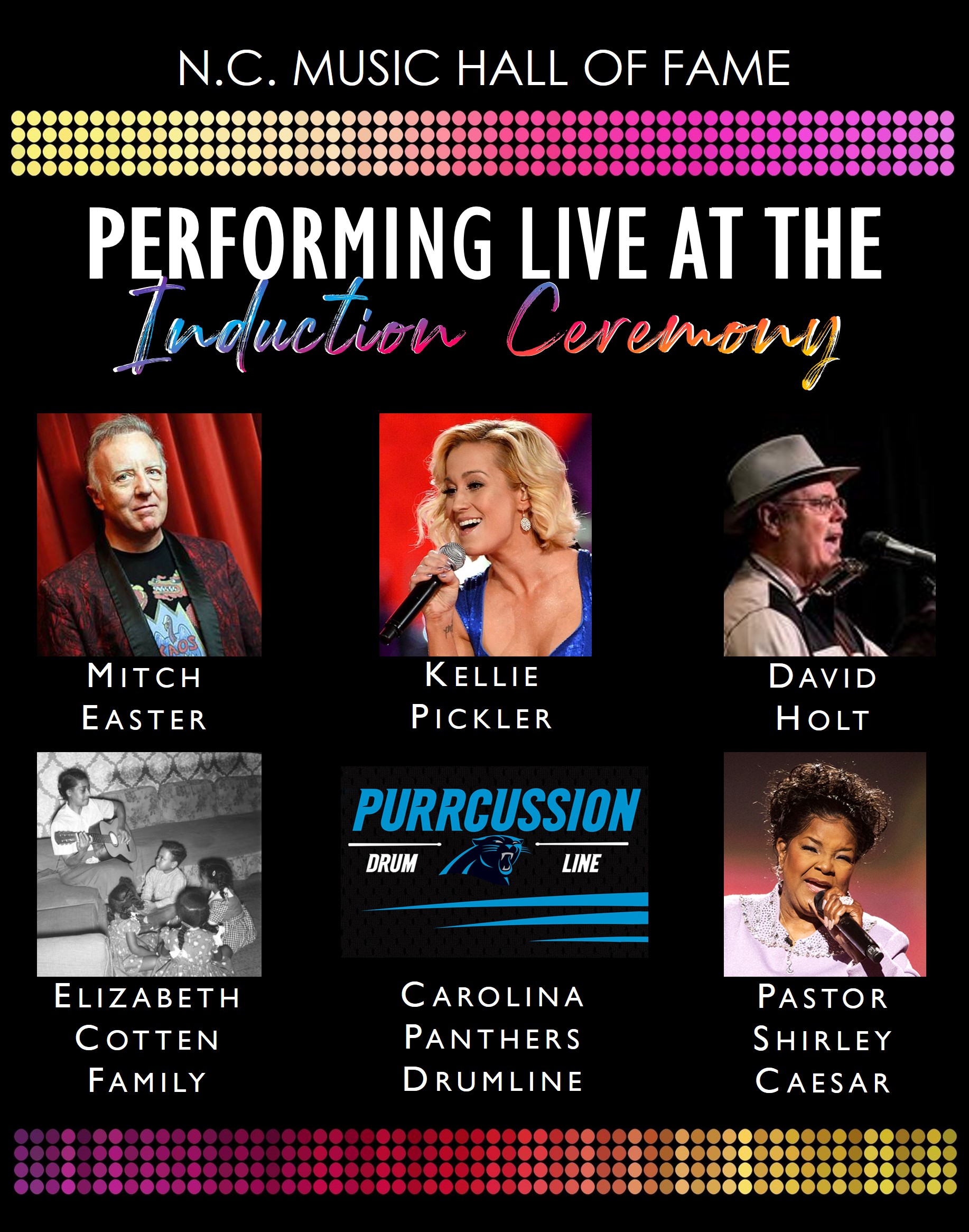Performing live at the 2019 Induction: Mitch Easter, Kellie Pickler, David Holt, Elizabeth Cotten's family, Shirley Caesar, & PurrCussion