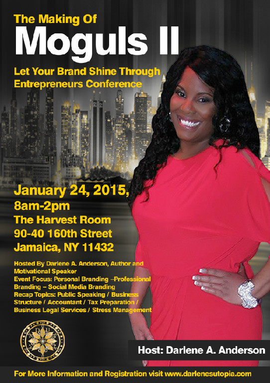 The Making Of Moguls. Darlene's Utopia. Darlene A. Anderson The Making Of Moguls. Darlene's Utopia. Darlene A. Anderson