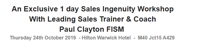 An Exclusive 1 day Sales Ingenuity Workshop With Leading Sales Trainer & Coach Paul Clayton FISM