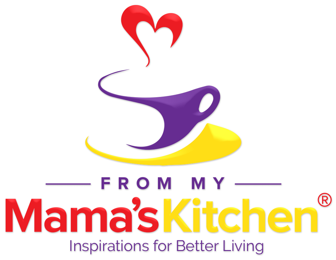 From My Mama's Kitchen® - Inspirations for Living
