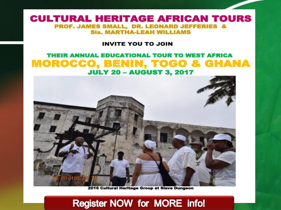 TOURS- MOROCCO, BENIN, TOGO, GHANA- 2017 w. Dr J & Small