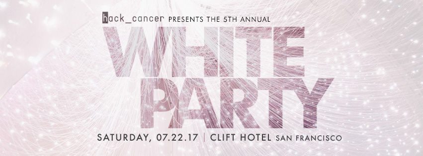 hackcancer
- the white
party @ the W