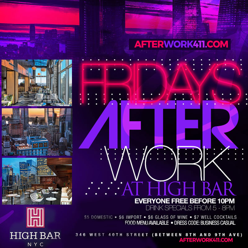 The High Bar NYC Rooftop Lounge After Work Happy Hour Party NYC – AFTERWORK411 Guestlist