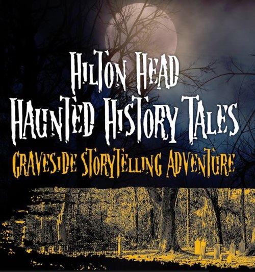 2020 Hilton Head Haunted History Tales