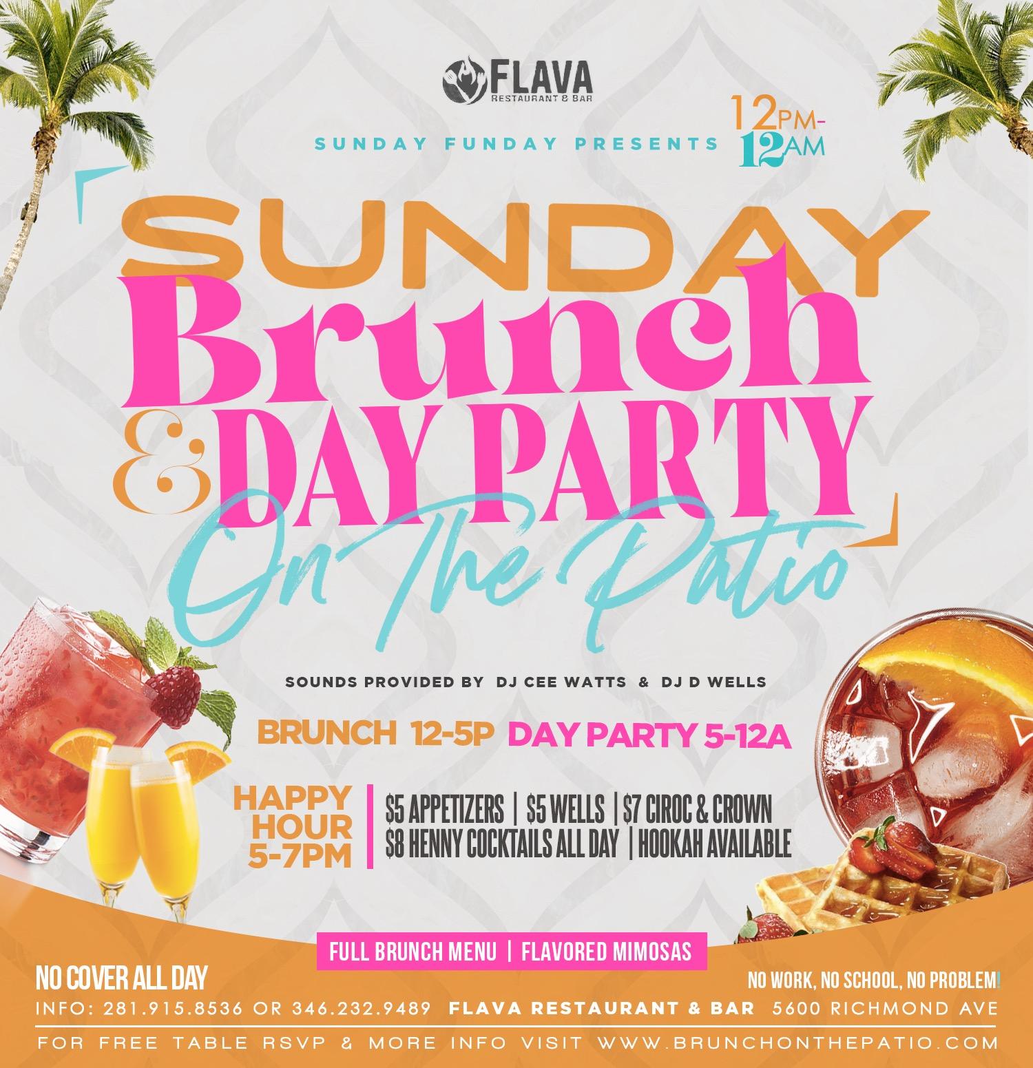 SUNDAY FUNDAY PRESENTS “SUNDAY BRUNCH & DAY PARTY” ON THE PATIO @ FLAVA