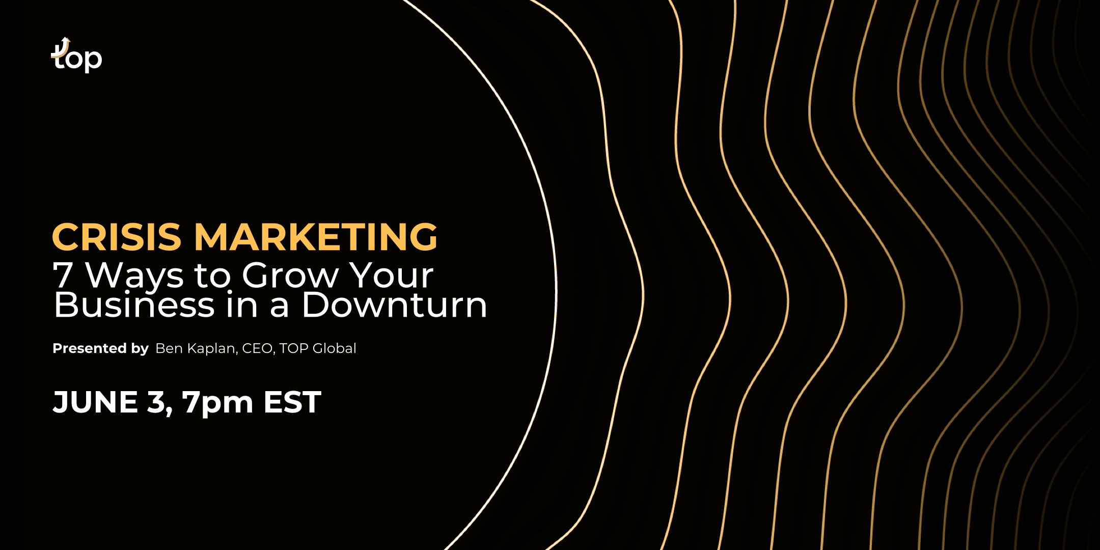 Crisis Marketing: 7 Ways to Grow Your Business in a Downturn (DAL)