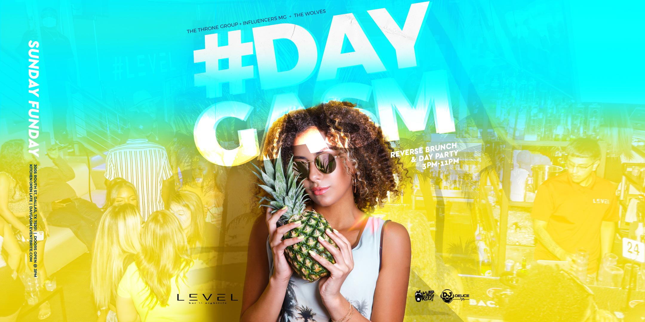 DAYGASM REVERSE BRUNCH + DAY PARTY