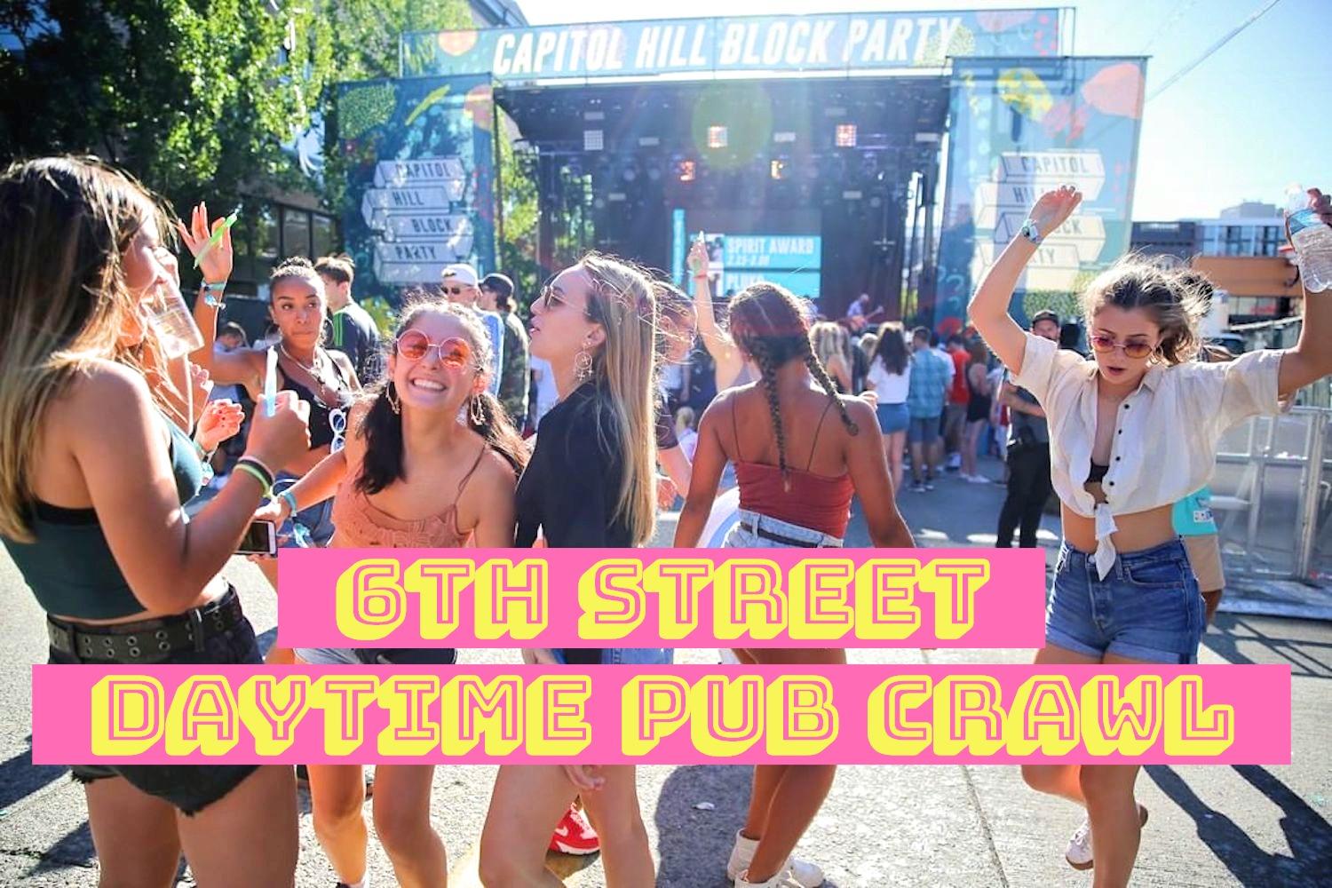 6th Street Daytime Pub Crawl