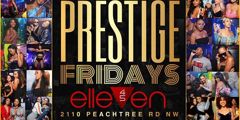 Prestige Fridays