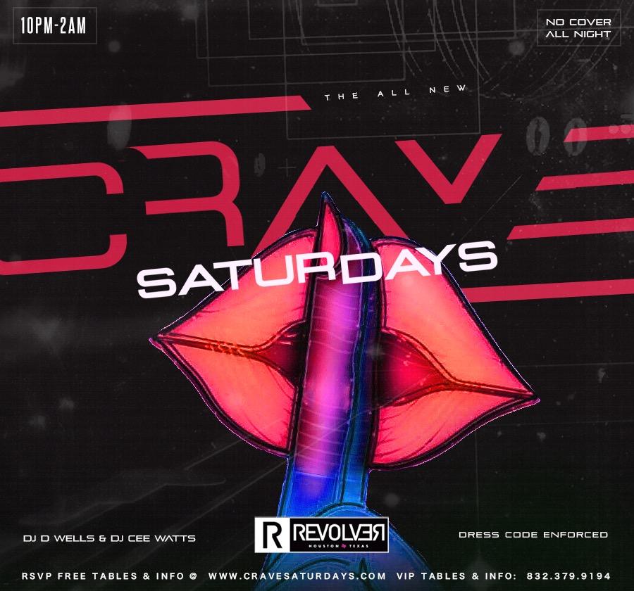 The All NEW CRAVE SATURDAYS | The NEW Saturday NIGHT CRAVE @ REVOLVER