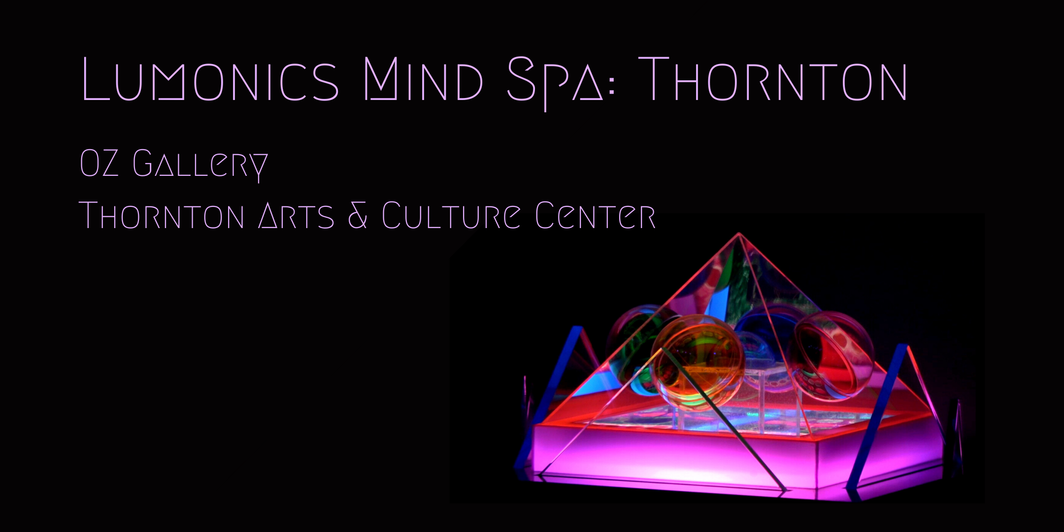 Art Exhibit, Lumonics Mind Spa: Thornton
