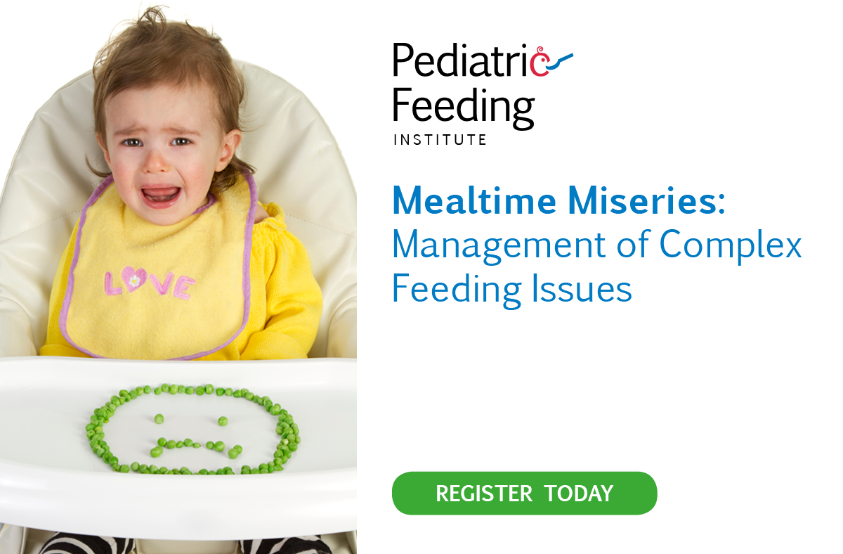 Pediatric Feeding Training - Mealtime Miseries - Online Event