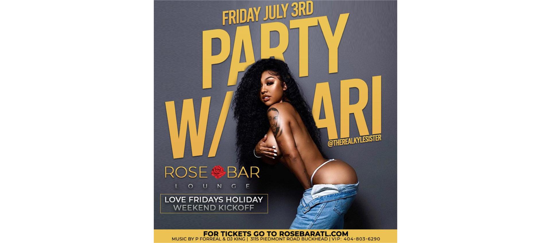 Rose Bar Atlanta | LOVE FRIDAYS - Party w/ Ari 