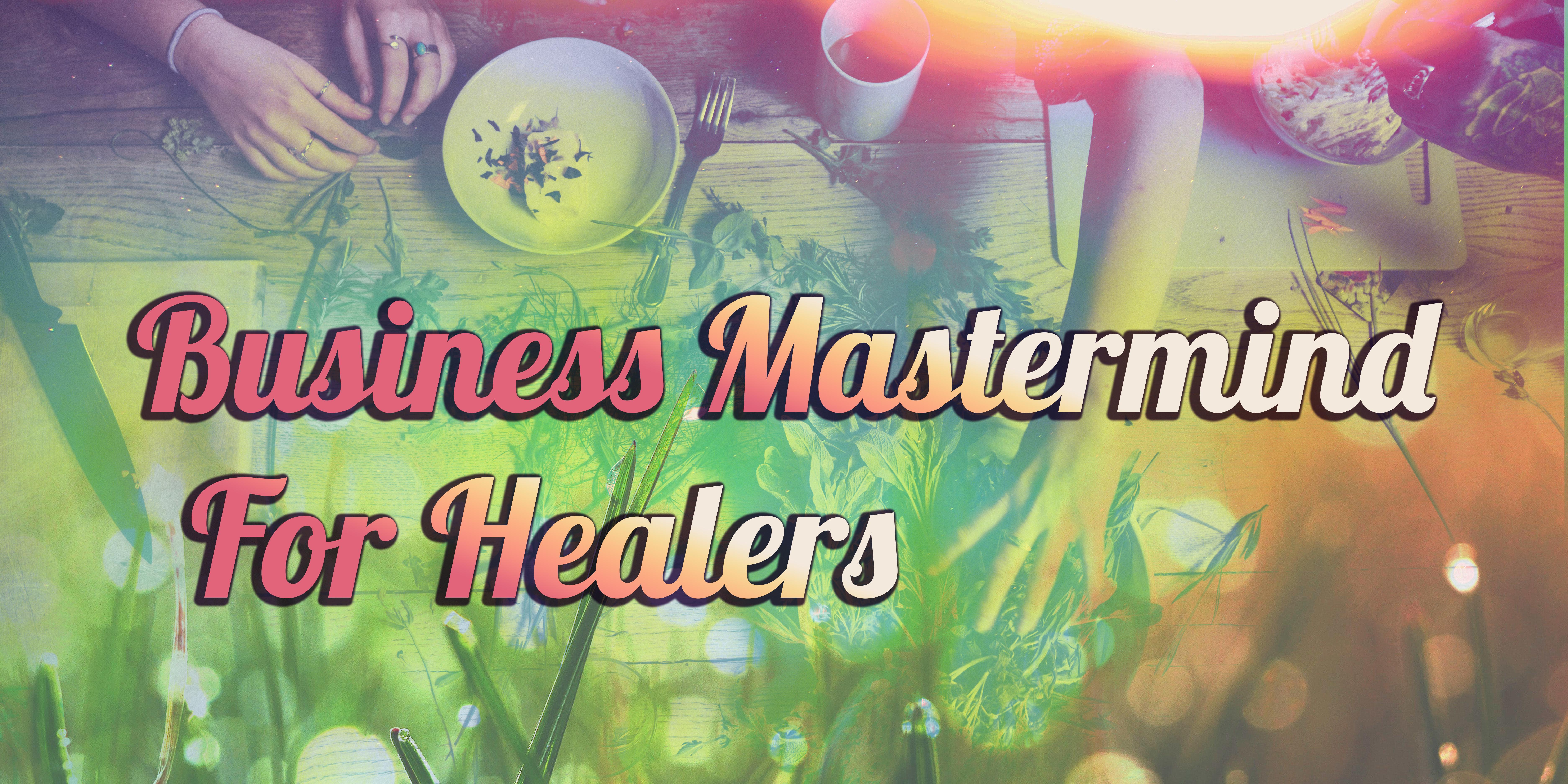 Business Mastermind for Healers