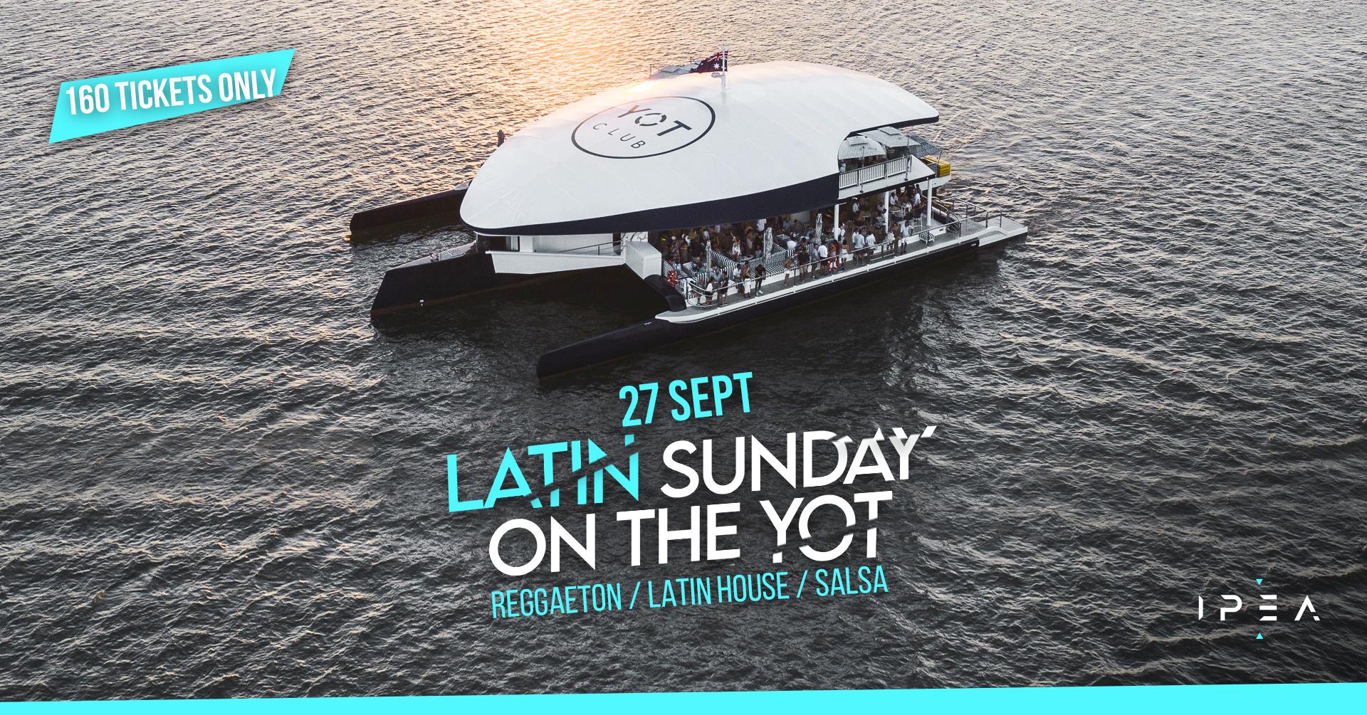 Latin Sunday On The Yot